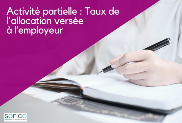 Activité partielle : Taux de l’allocation versée à l’employeur | 03 février 2021