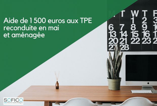 Aide de 1 500 euros aux TPE reconduite en mai et aménagée | 19 mai 2020