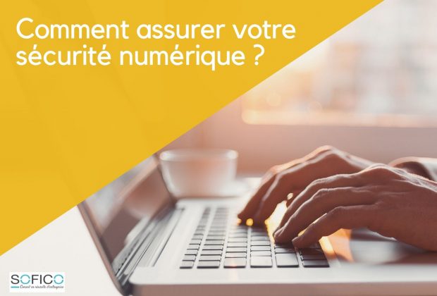 Comment assurer votre sécurité numérique ? | 22 février 2021